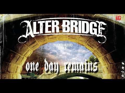 one day remains - Alter Bridge - Backing track