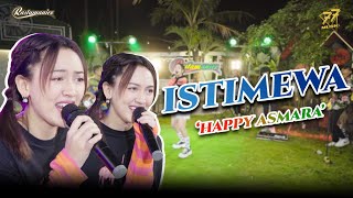 Download lagu HAPPY ASMARA - ISTIMEWA | Feat. RASTAMANIEZ mp3
