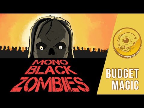 Budget Magic: $99 (24 tix) Mono-Black Zombies (Modern)