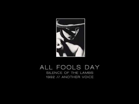 ALL FOOLS DAY - Silence of the lambs ["Another Voice" - 1992]