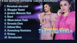 Download lagu full album tasya rosmala haruskah aku mati mengejar badai /100% mp3