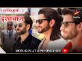 Ishqbaaz | Season 1 | Episode 2 | Oberoi brothers ki pyaar bhari yaari!