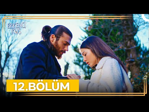 Erkenci Kuş 12. Bölüm (Uzun Versiyon)