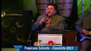 TROPICANA CALIENTE 2026 - EL TESTAMENTO - CONCIERTO 2013 [10]