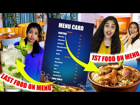 EATING ONLY FIRST FOOD Vs LAST FOOD ON THE MENU CARD FOR 24 HOURS CHALLENGE 🤩