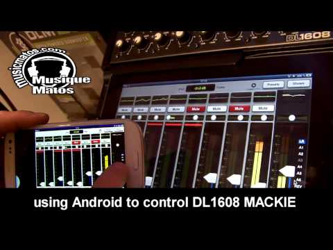 Android  to control MACKIE DL1608 - DL32R / Comment piloter la MACKIE DL1608 - DL32R avec Android