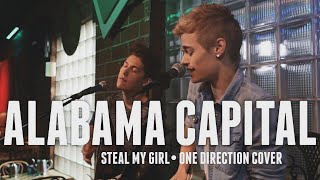 One Direction - Steal My Girl | Alabama Capital Cover