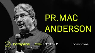 PR. MAC ANDERSON | Conf. RESPIRE | Boas Novas Church