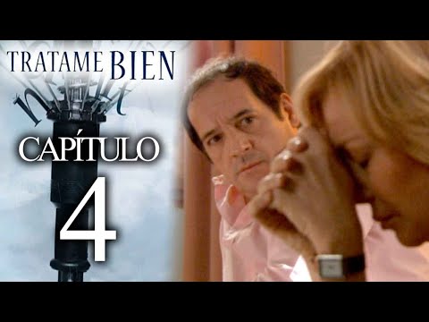 TRATAME BIEN - Capítulo 4