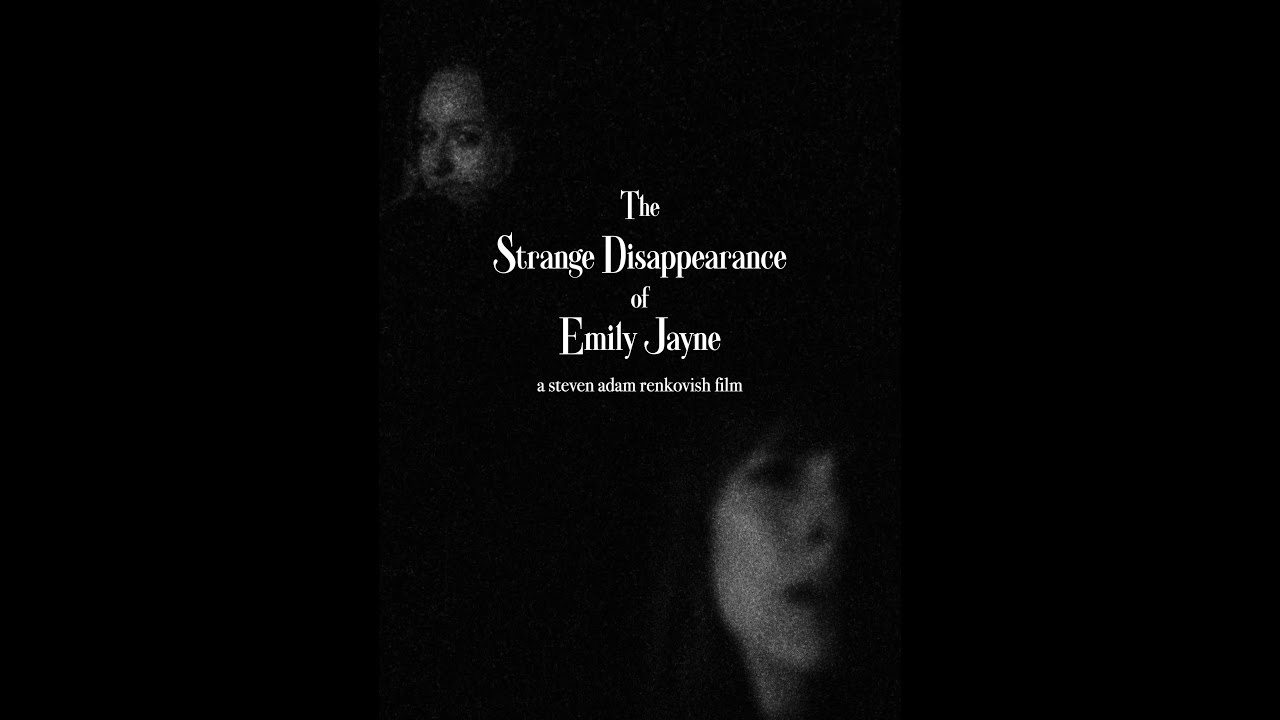 Miniature de la vidéo The Strange Disappearance of Emily Jayne - Teaser - Refuge Films du film The Strange Disappearance of Emily Jayne