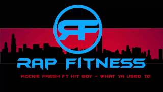 What Ya Used To - Rockie Fresh ft Hit-Boy