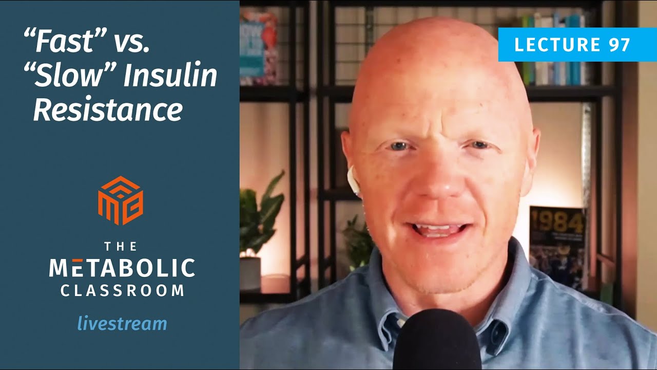 97: “Fast” vs. “Slow” Insulin Resistance: The Two Paths Explained with Dr. Ben Bikman