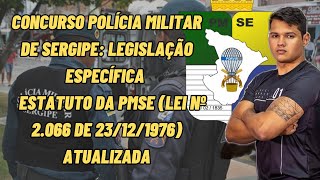 CONCURSO POLÍCIA MILITAR DE SERGIPE: ESTATUTO DOS MILITARES - LEI nº 2.066 de 23/12/1976 ATUALIZADA