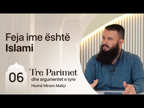 06. Feja ime është Islami - Hoxhë Mirsim Maliçi