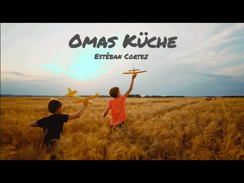 Omas Küche - Estéban Cortez