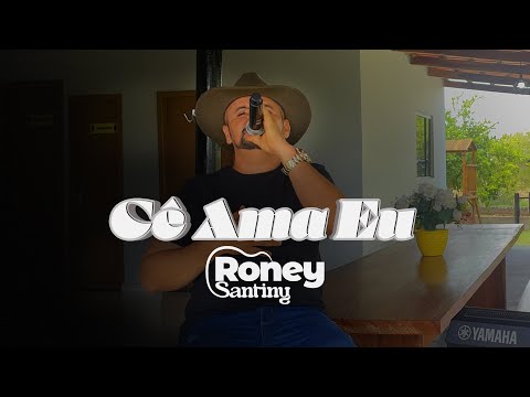Roney Santiny - Cê Ama Eu || Clipe Oficial