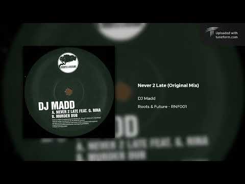 DJ Madd - Never 2 Late (Roots & Future | RNF001) [Reggae Dubstep]