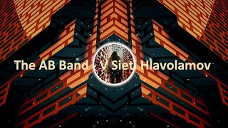 Video The AB Band - V Sieti Hlavolamov (LYRIC VIDEO)