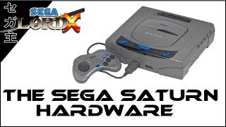 The Sega Saturn Hardware