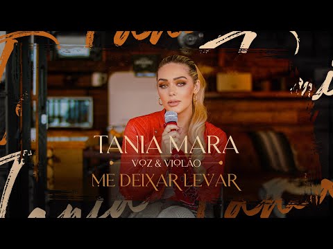Me Deixar Levar - Tania Mara