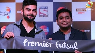 Virat Kohli to Rap in A.R. Rahman&#39;s Premier Futsal Anthem