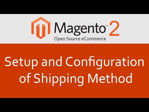 Magento 2 Tutorial #15 Setup shipping methods in Magento 2 | Magento 2 shipping method configuration
