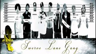 Swerve Lane Gang Pump That ( Ft Rebel, Gino Mondana, Boogie,General)French Montana - Pop That Remix