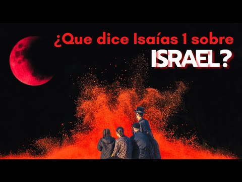 La Visión Profética de Isaías sobre Israel | Isaías 1 | Parte 1