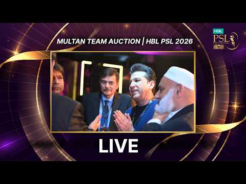 LIVE - Multan Team Auction | HBL PSL 2026