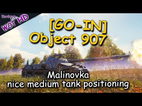 WOT: [GO-IN] Object 907, Malinovka nice medium tank positioning WORLD OF TANKS
