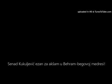 Senad Kukuljević ezan za akšam u Behram-begovoj medresi!