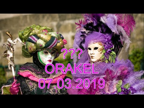 ??? ORAKEL: 07.03.2019