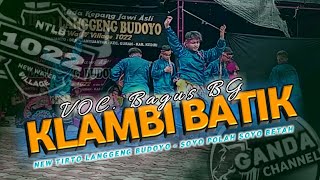 Download lagu Lagu Klambi Batik Voc.Bagus BG - Jaranan New Tirto Langgeng Budoyo mp3