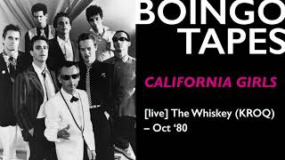 California Girls (Live) – Oingo Boingo | The Whiskey (KROQ) 1980