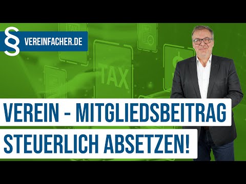 Sind Mitgliedsbeiträge steuerlich absetzbar?