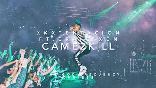 XXXTENTACION - Came2Kill (Ft. Craig Xen) [963 Hz God Frequency]