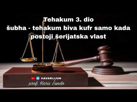 TEHAKUM 3. DIO (ŠUBHE O TEHAKUMU) - prof. Haris Šundo