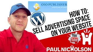 How To Sell Advertising Space On Your Website With OIO Publisher