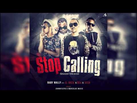 Baby Wally Ft Boza, BCA & Sech - Stop Calling (Remix) (AUDIO)