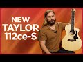 Finally Taylor 112ce S Review And Demo