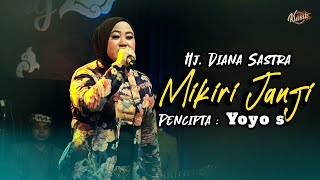Download lagu MIKIRI JANJI - DIANA SASTRA mp3