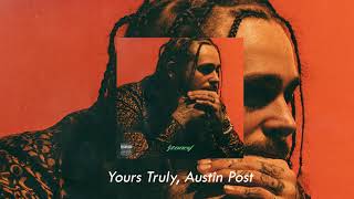 Post Malone - Yours Truly, Austin Post (Official Audio)