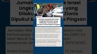 Jurnalis Beberkan Dugaan Kekerasan Israel: Dipukul dan Diikat hingga Hampir Pingsan