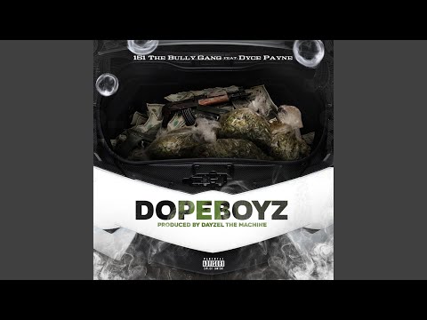 DopeBoyz (feat. Dyce Payne)