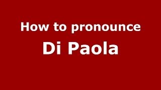 How to pronounce Di Paola