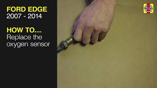 How to Replace the oxygen sensor Ford Edge 2007 - 2014