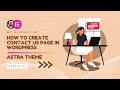 How To Create Contact Us Page In WordPress Astra Theme