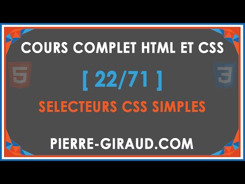 COURS COMPLET HTML ET CSS 22 71 Les sélecteurs CSS simples