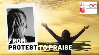 From Protest to Praise
