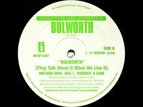 Method Man, KRS-One, Prodigy (of Mobb Deep) & KAM - Bulworth (They Talk About It When We Live It)